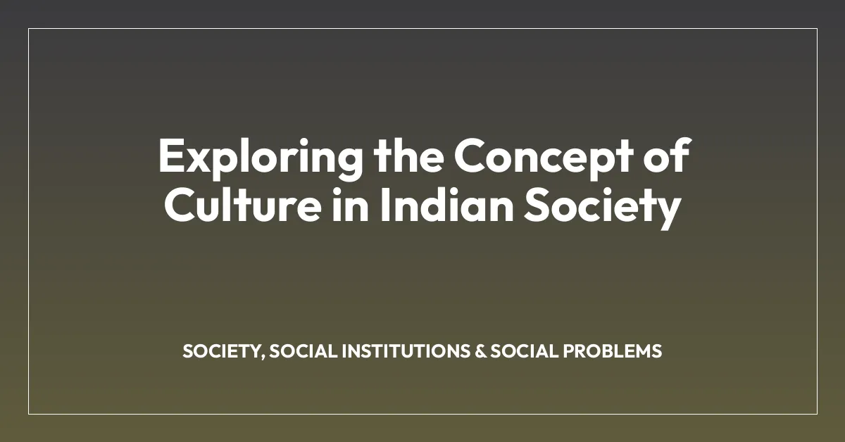 Exploring the Concept of Culture in Indian Society
