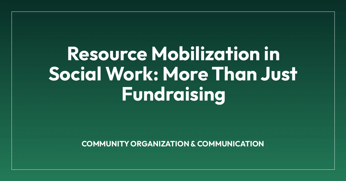 Resource Mobilization in Social Work: More Than Just Fundraising